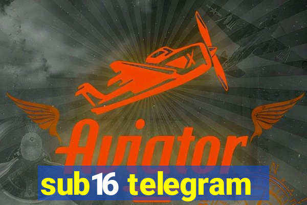 sub16 telegram